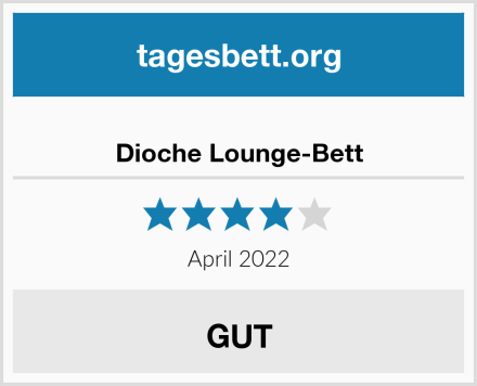  Dioche Lounge-Bett Test