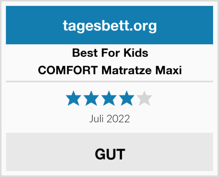 Best For Kids COMFORT Matratze Maxi Test