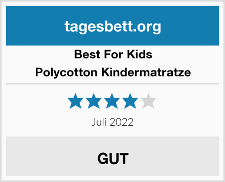 Best For Kids Polycotton Kindermatratze Test