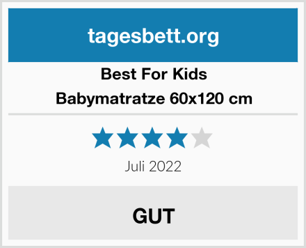 Best For Kids Babymatratze 60x120 cm Test